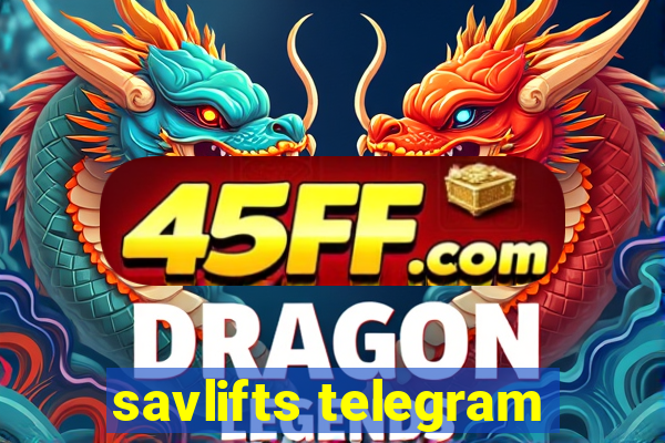 savlifts telegram